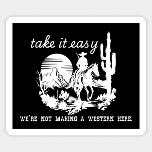 Take it easy Sticker